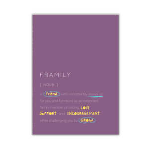 Framily: Chosen family greeting card